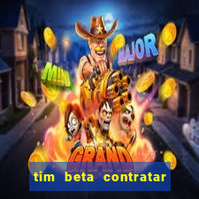 tim beta contratar pacote adicional